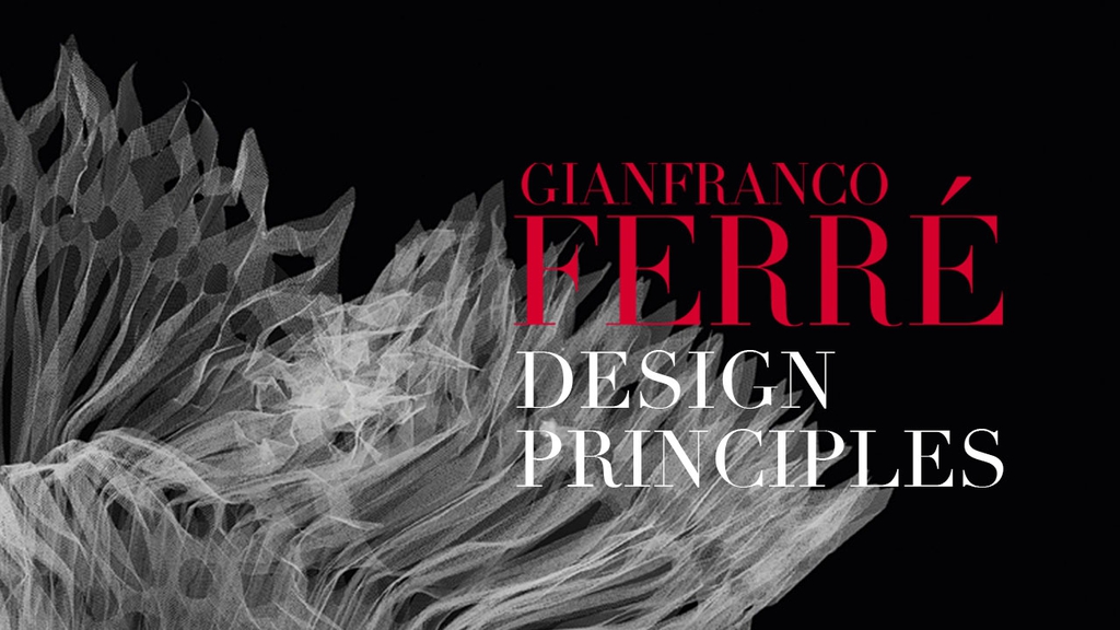 Gianfranco Ferré. Design Principles
